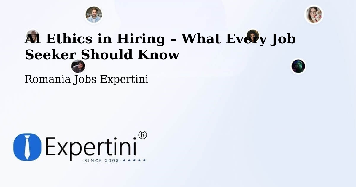 AI Ethics in Recruitment & Hiring – Alba Iulia - Alba Iulia, Romania Jobs Expertini