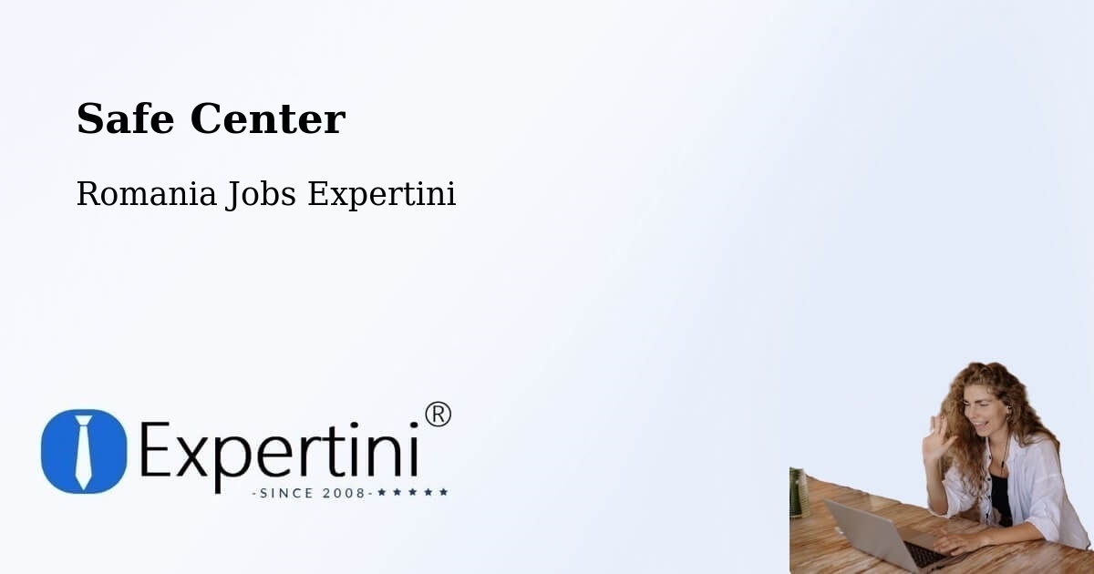 Safety Center – Alba Iulia - Romania Jobs Expertini